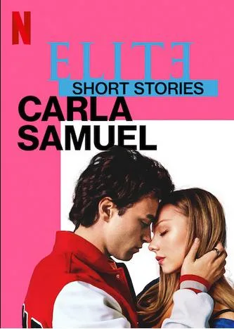 دانلود سریال Elite Short Stories: Carla Samuel بدون سانسور دانلود سریال Elite Short Stories: Carla Samuel بدون سانسور
