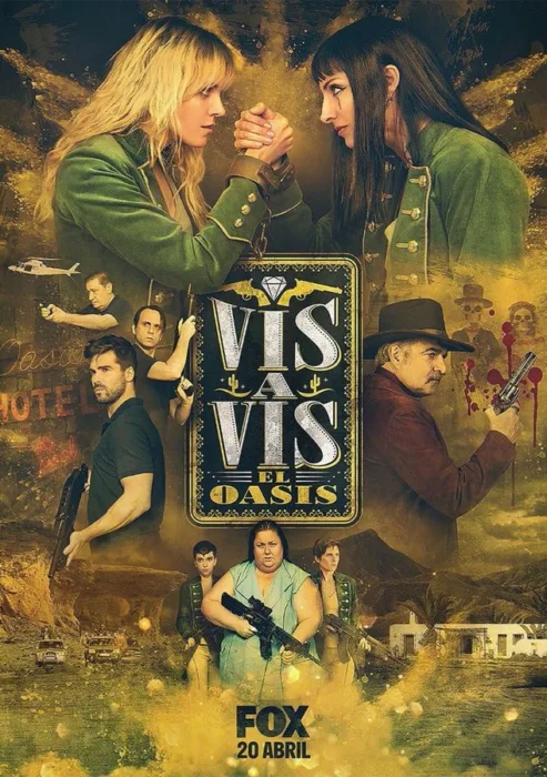 دانلود سریال Vis a Vis: El Oasis بدون سانسور دانلود سریال Vis a Vis: El Oasis بدون سانسور