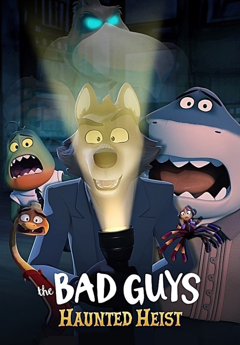 دانلود فیلم The Bad Guys: Haunted Heist 2024 بدون سانسور با پخش آنلاین