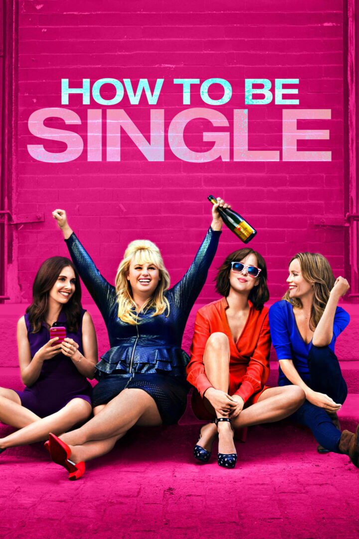 دانلود فیلم How to Be Single 2016 بدون سانسور با پخش آنلاین دانلود فیلم How to Be Single 2016 بدون سانسور با پخش آنلاین