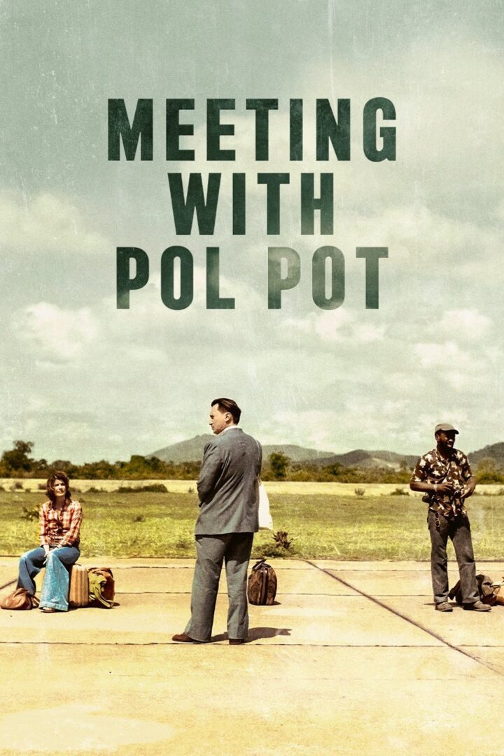 دانلود فیلم Meeting with Pol Pot 2024 بدون سانسور با پخش آنلاین دانلود فیلم Meeting with Pol Pot 2024 بدون سانسور با پخش آنلاین