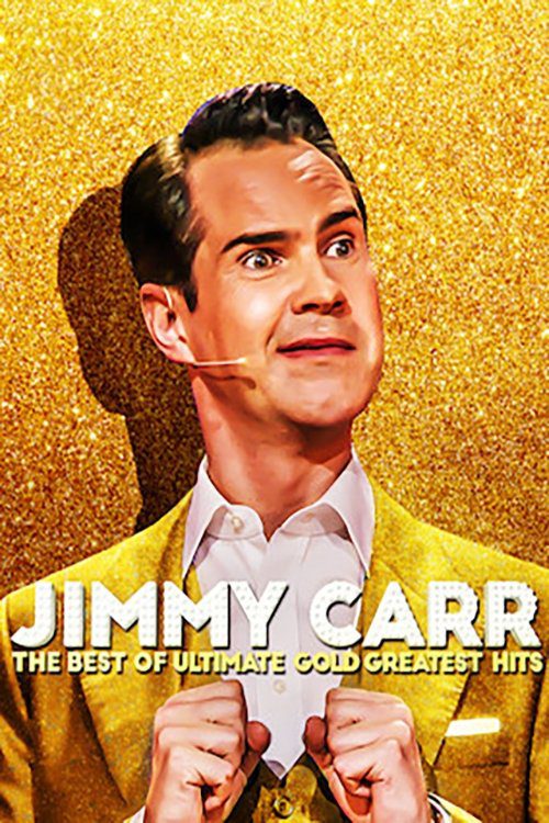 دانلود فیلم Jimmy Carr: The Best of Ultimate Gold Greatest Hits 2019 بدون سانسور با پخش آنلاین