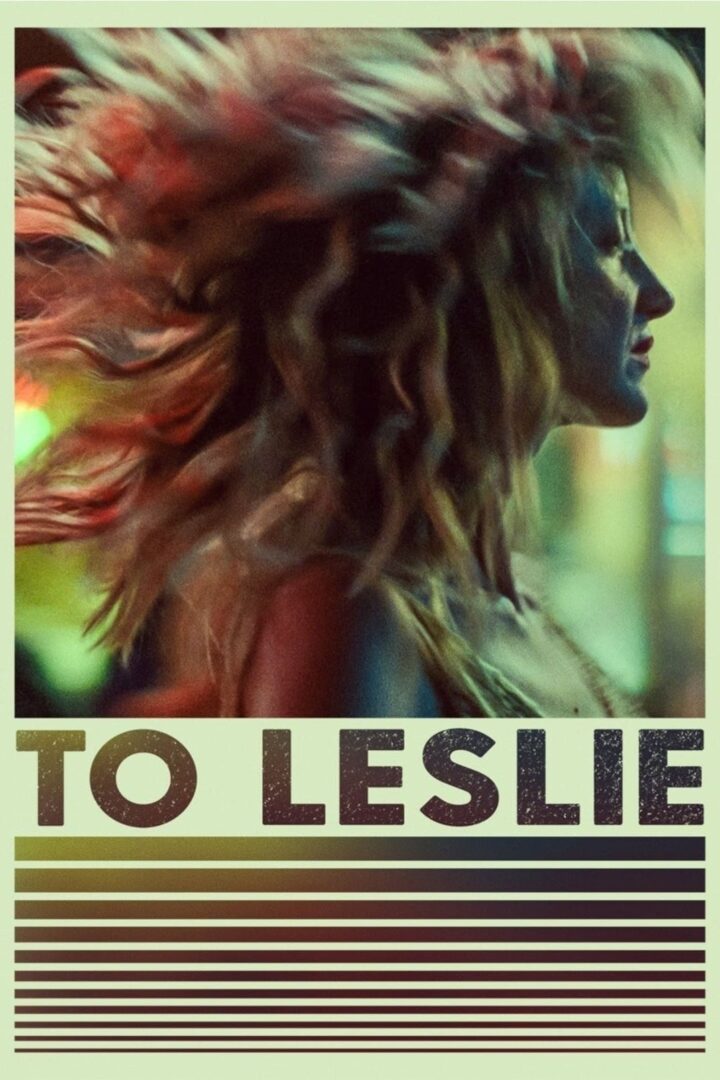 دانلود فیلم To Leslie 2022 بدون سانسور با پخش آنلاین