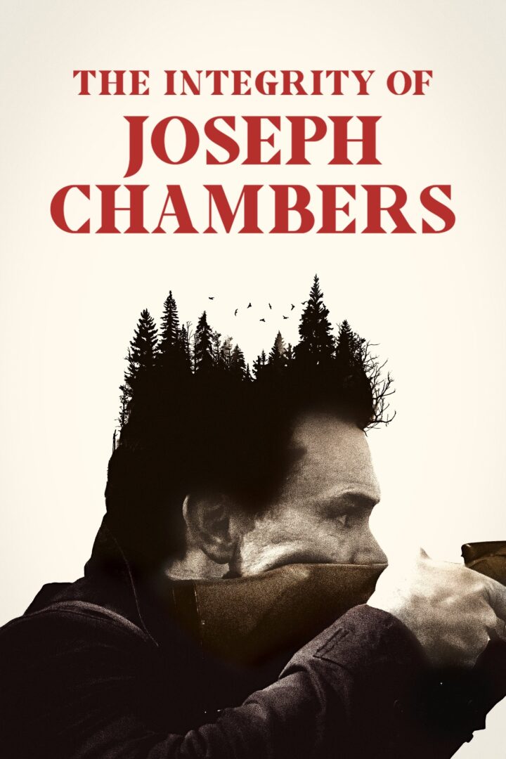 دانلود فیلم The Integrity of Joseph Chambers 2022 بدون سانسور با پخش آنلاین دانلود فیلم The Integrity of Joseph Chambers 2022 بدون سانسور با پخش آنلاین