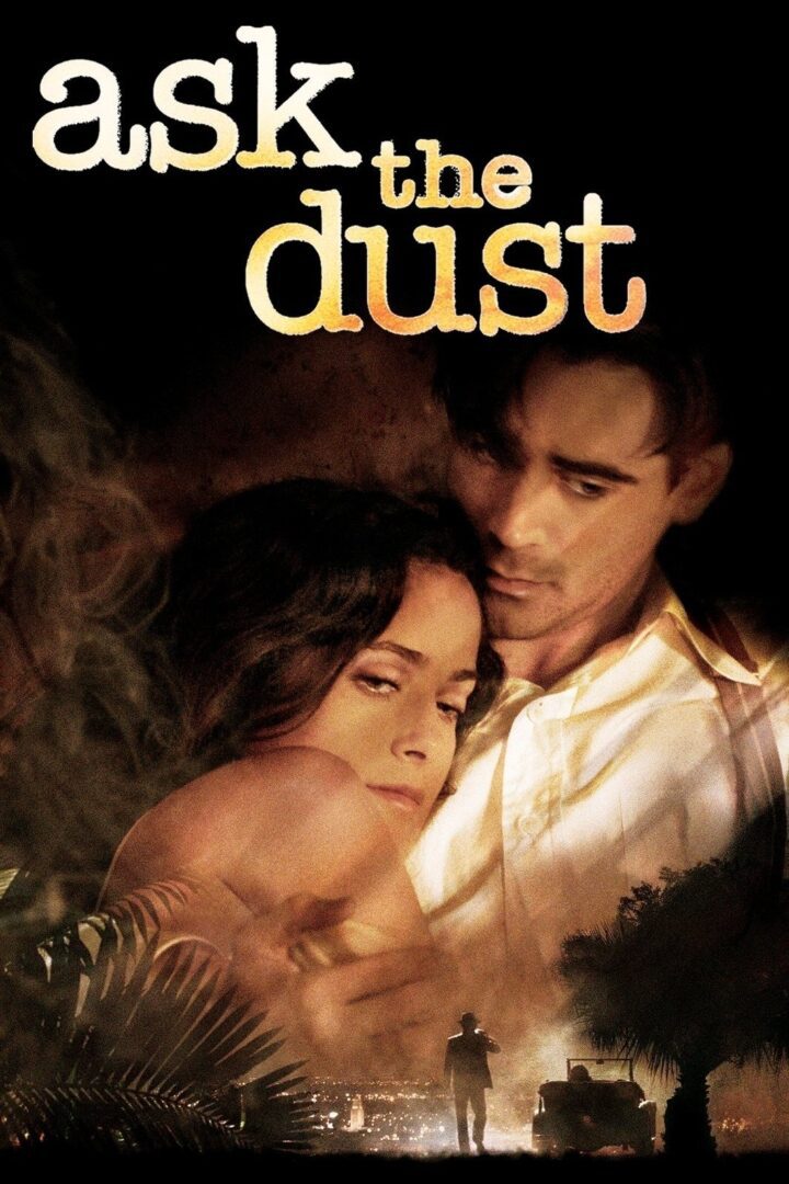 دانلود فیلم Ask the Dust 2006 بدون سانسور با پخش آنلاین دانلود فیلم Ask the Dust 2006 بدون سانسور با پخش آنلاین