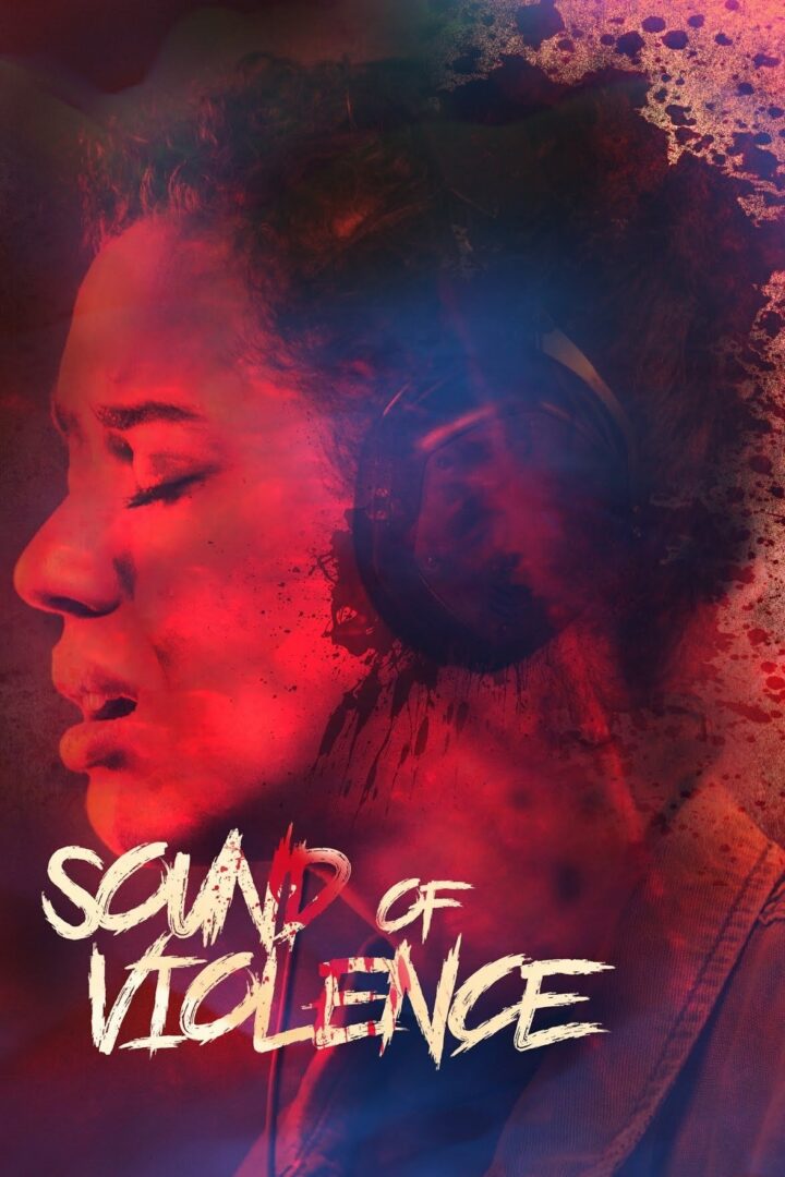 دانلود فیلم Sound of Violence 2021 بدون سانسور با پخش آنلاین دانلود فیلم Sound of Violence 2021 بدون سانسور با پخش آنلاین
