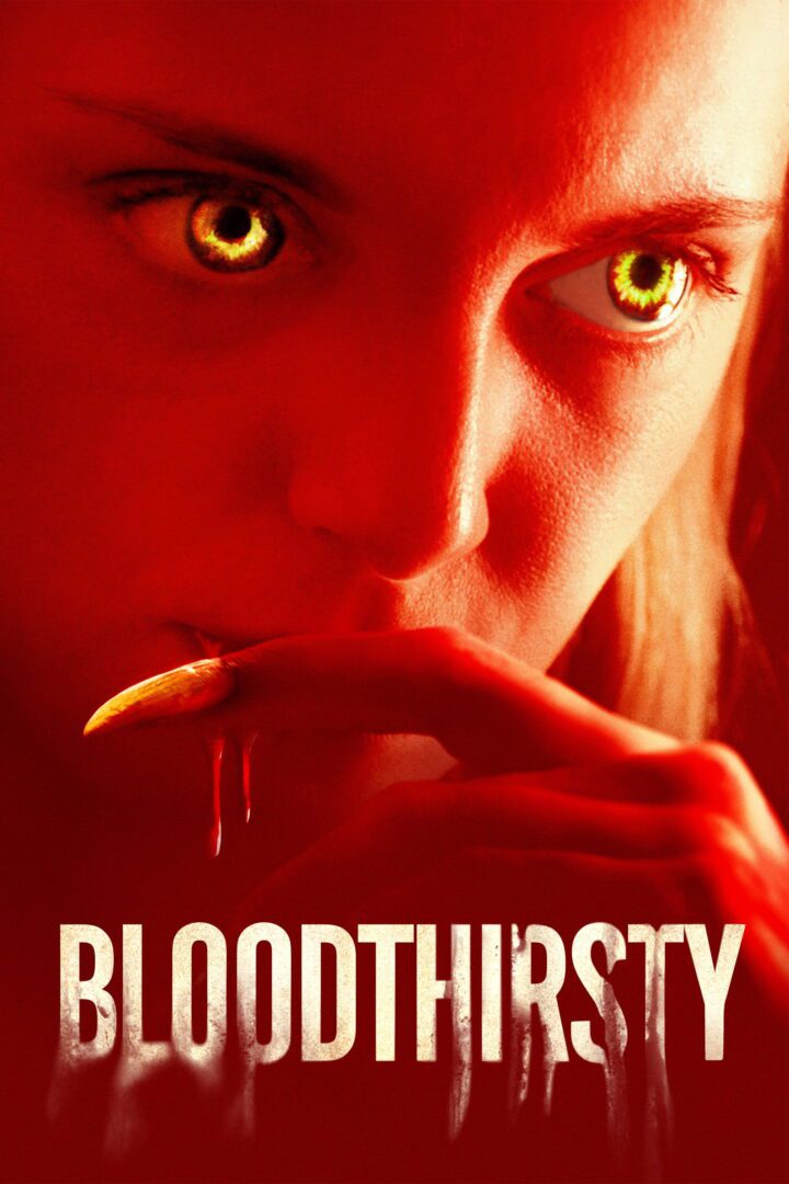 دانلود فیلم Bloodthirsty 2020 بدون سانسور با پخش آنلاین