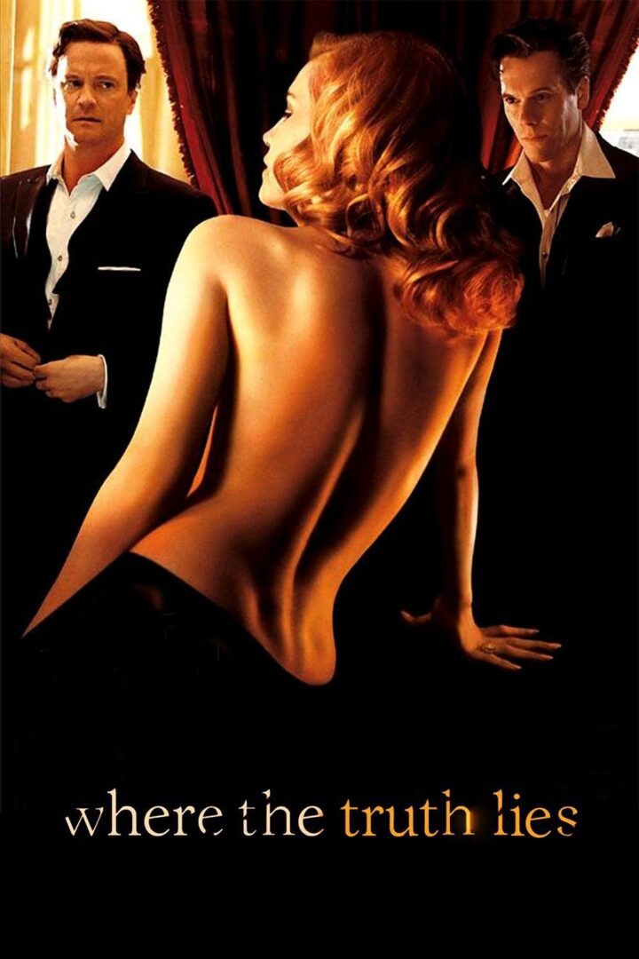 دانلود فیلم Where the Truth Lies 2005 بدون سانسور با پخش آنلاین