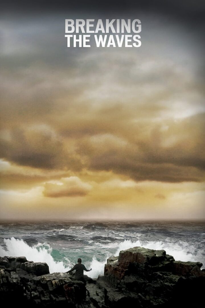 دانلود فیلم Breaking the Waves 1996 بدون سانسور با پخش آنلاین دانلود فیلم Breaking the Waves 1996 بدون سانسور با پخش آنلاین