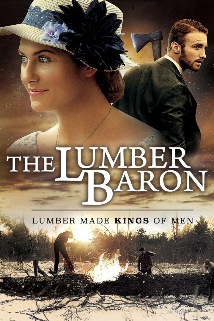 دانلود فیلم The Lumber Baron 2019 بدون سانسور با پخش آنلاین دانلود فیلم The Lumber Baron 2019 بدون سانسور با پخش آنلاین
