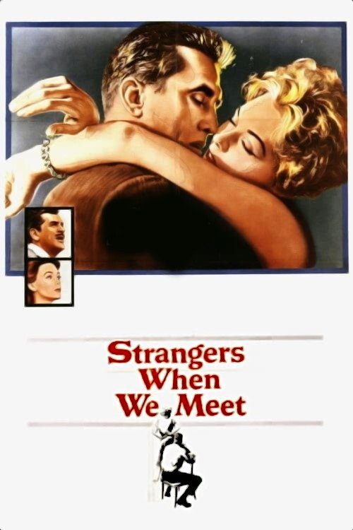 دانلود فیلم Strangers When We Meet 1960 بدون سانسور با پخش آنلاین دانلود فیلم Strangers When We Meet 1960 بدون سانسور با پخش آنلاین