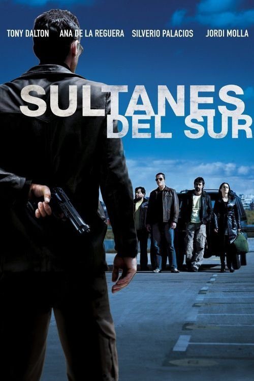 دانلود فیلم Sultanes del Sur 2007 بدون سانسور با پخش آنلاین