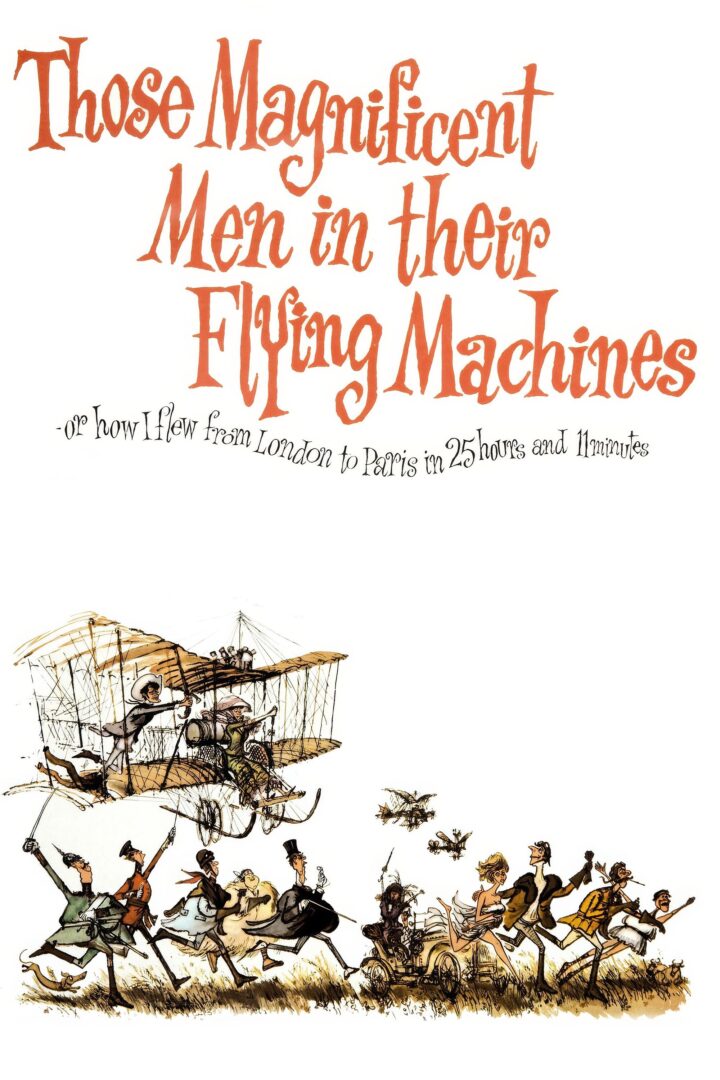 دانلود فیلم Those Magnificent Men in Their Flying Machines or How I Flew from London to Paris in 25 Hours 11 Minutes 1965 بدون سانسور با پخش آنلاین