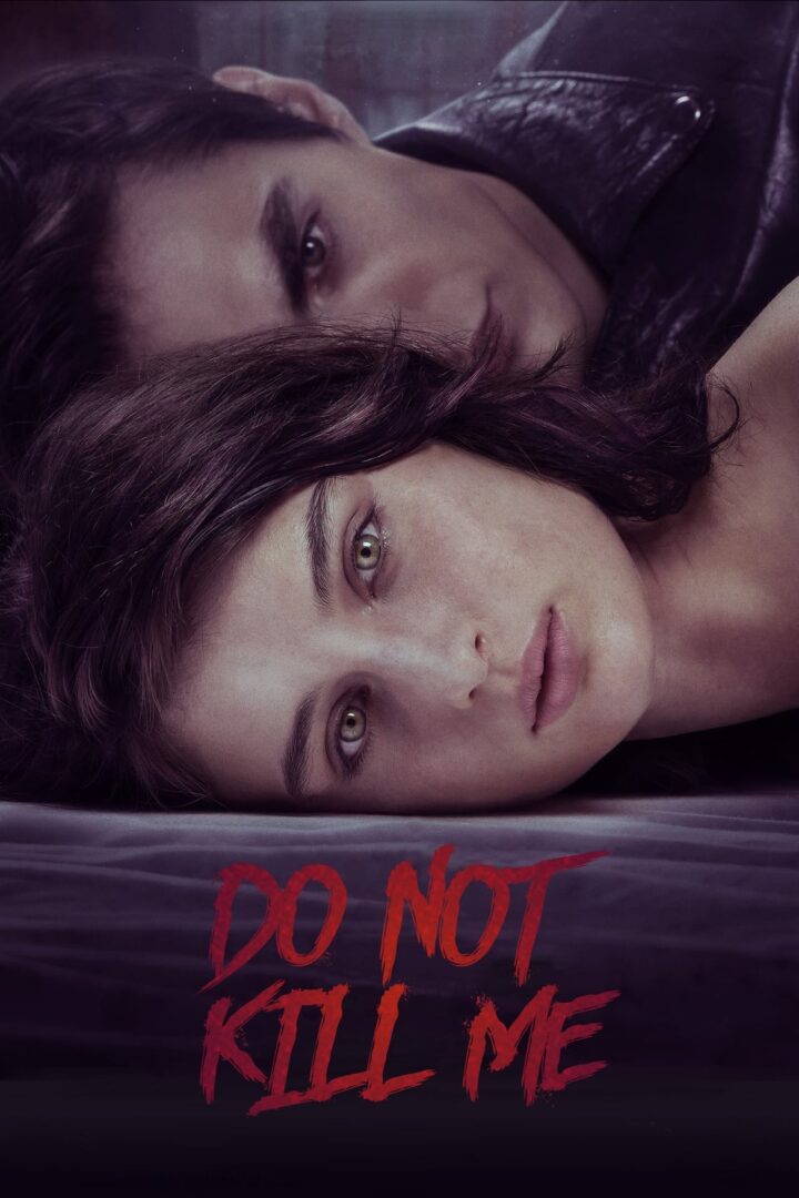دانلود فیلم Don’t Kill Me 2021 بدون سانسور با پخش آنلاین