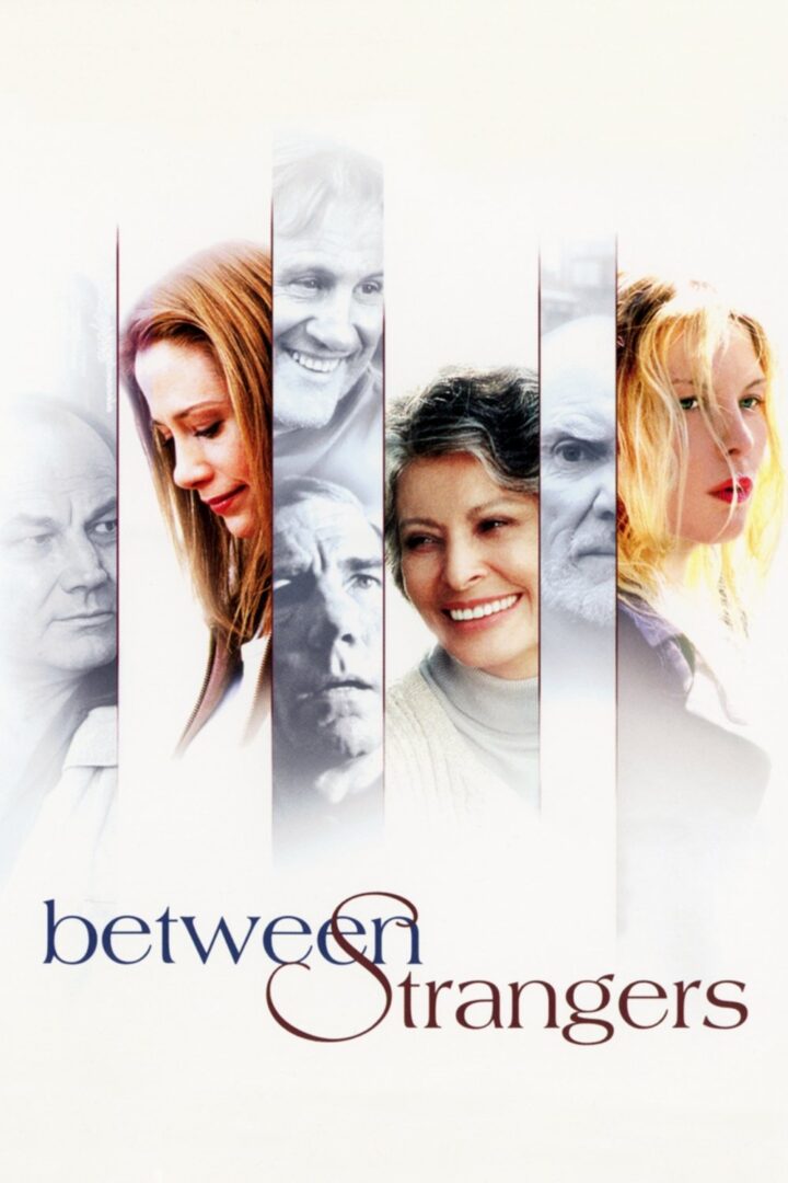 دانلود فیلم Between Strangers 2002 بدون سانسور با پخش آنلاین دانلود فیلم Between Strangers 2002 بدون سانسور با پخش آنلاین