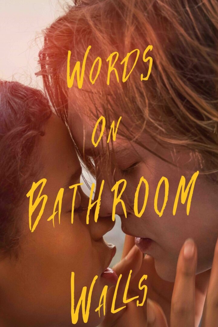 دانلود فیلم Words on Bathroom Walls 2020 بدون سانسور با پخش آنلاین دانلود فیلم Words on Bathroom Walls 2020 بدون سانسور با پخش آنلاین