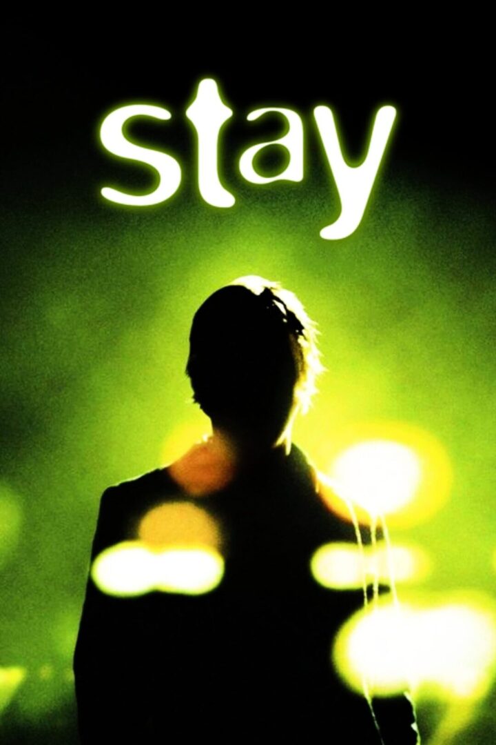 دانلود فیلم Stay 2005 بدون سانسور با پخش آنلاین دانلود فیلم Stay 2005 بدون سانسور با پخش آنلاین