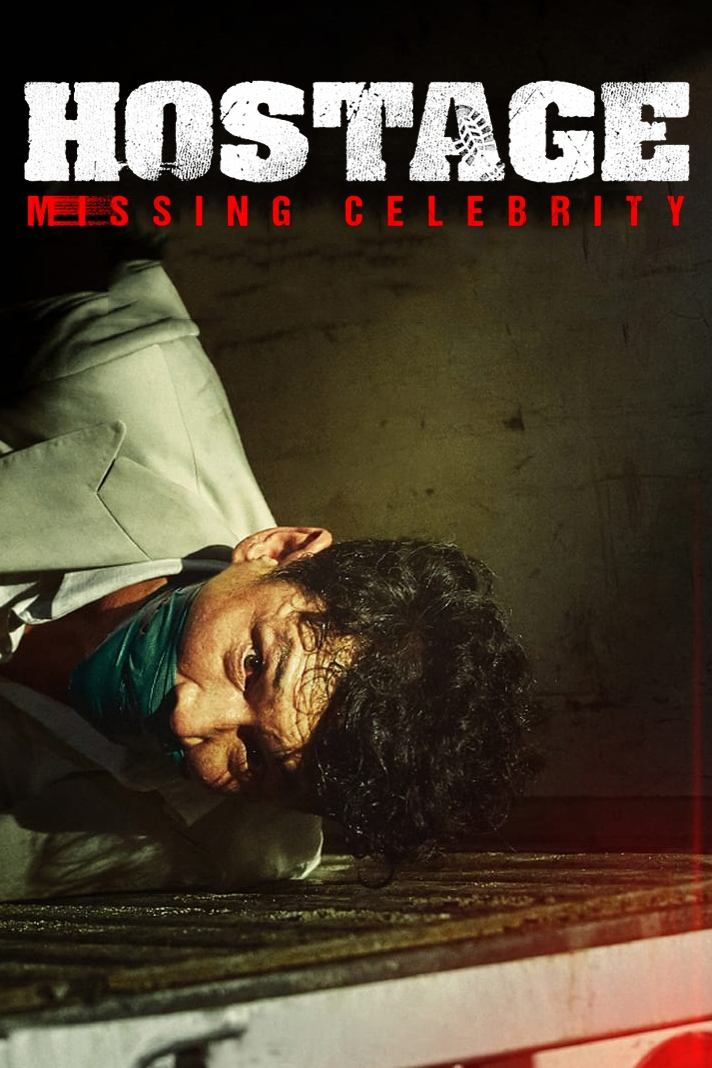 دانلود فیلم Hostage: Missing Celebrity 2021 بدون سانسور با پخش آنلاین دانلود فیلم Hostage: Missing Celebrity 2021 بدون سانسور با پخش آنلاین