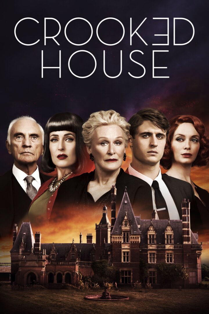 دانلود فیلم Crooked House 2017 بدون سانسور با پخش آنلاین