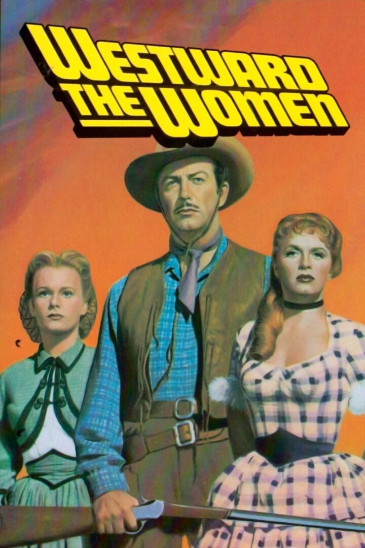 دانلود فیلم Westward the Women 1951 بدون سانسور با پخش آنلاین