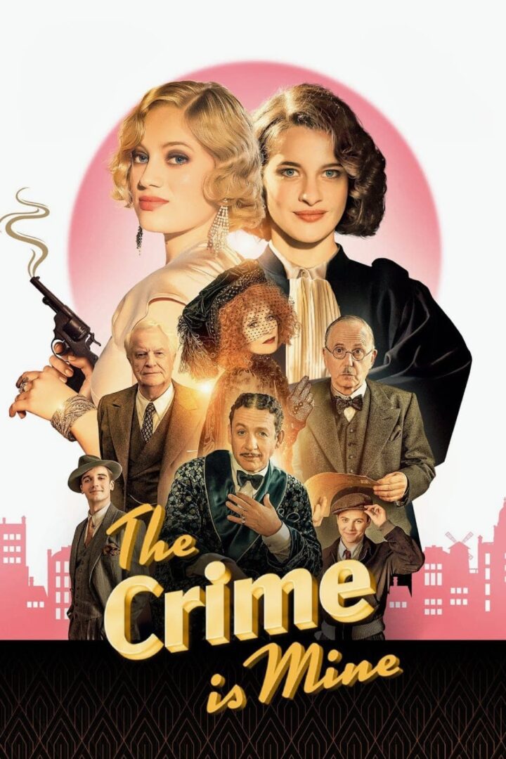 دانلود فیلم The Crime Is Mine 2023 بدون سانسور با پخش آنلاین دانلود فیلم The Crime Is Mine 2023 بدون سانسور با پخش آنلاین