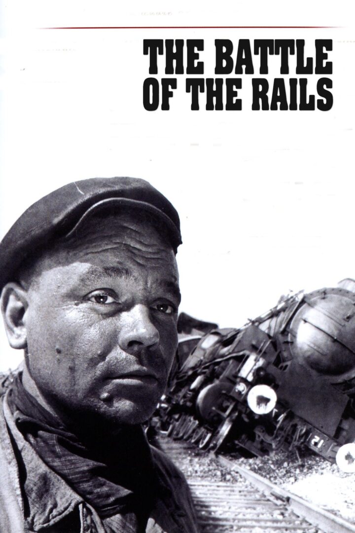 دانلود فیلم The Battle of the Rails 1946 بدون سانسور با پخش آنلاین