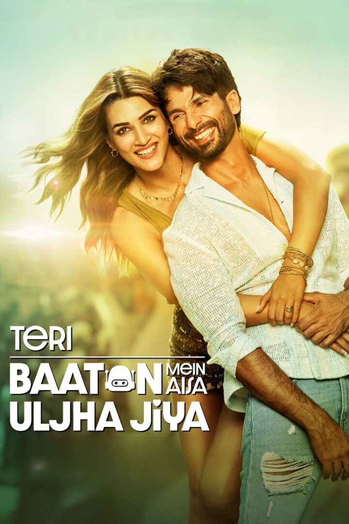 دانلود فیلم Teri Baaton Mein Aisa Uljha Jiya 2024 بدون سانسور با پخش آنلاین