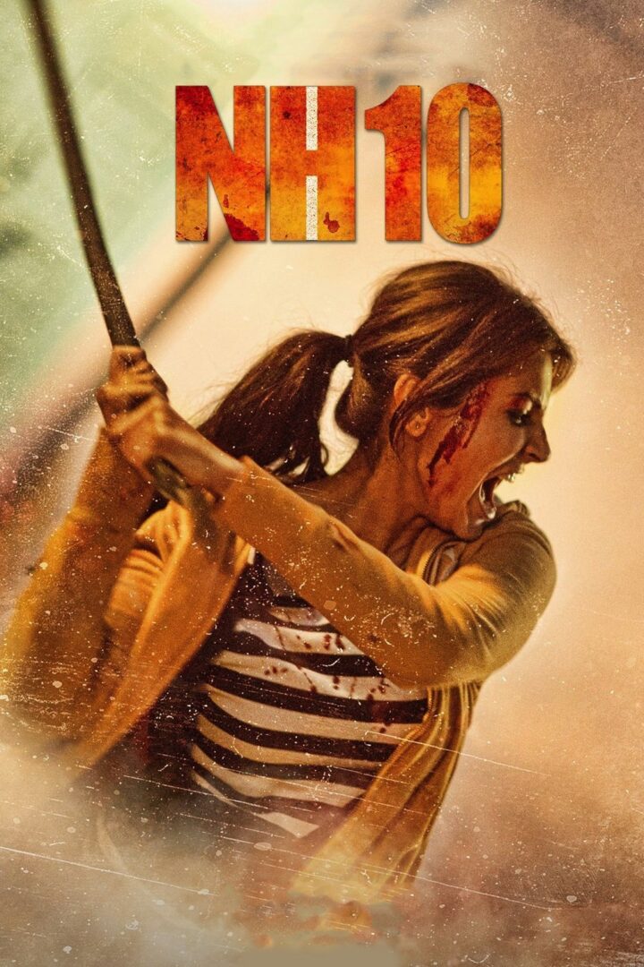 دانلود فیلم NH 10 2015 بدون سانسور با پخش آنلاین
