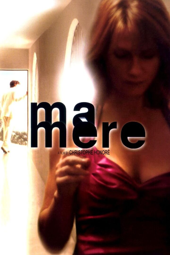دانلود فیلم Ma mère 2004 بدون سانسور با پخش آنلاین