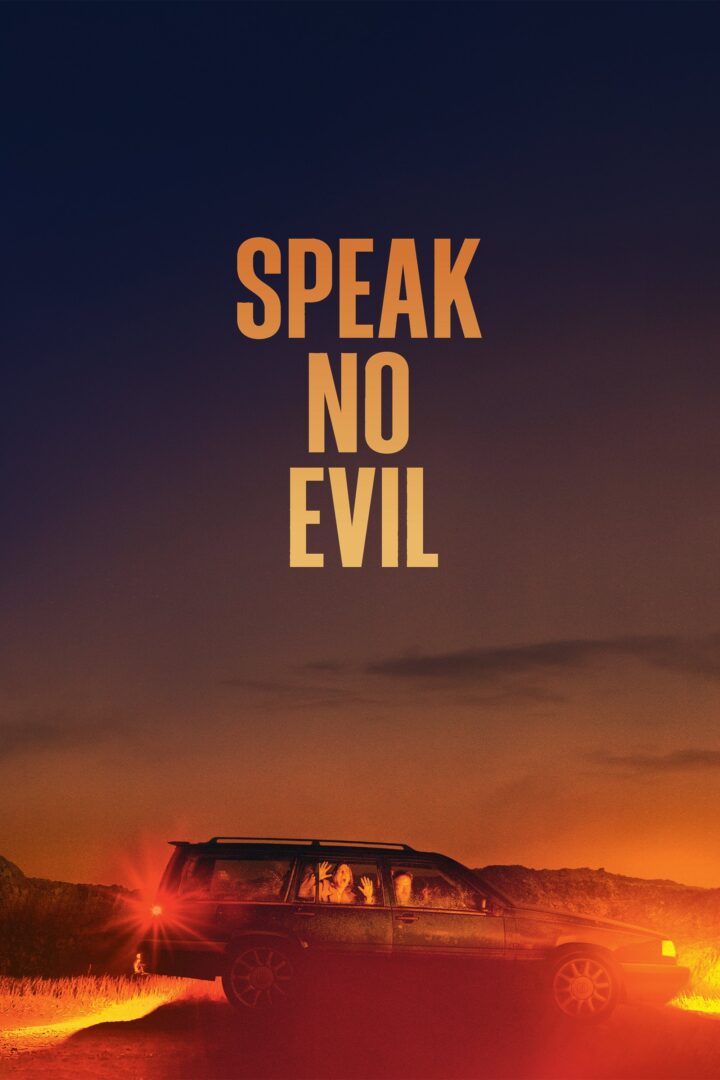 دانلود فیلم Speak No Evil 2022 بدون سانسور با پخش آنلاین دانلود فیلم Speak No Evil 2022 بدون سانسور با پخش آنلاین