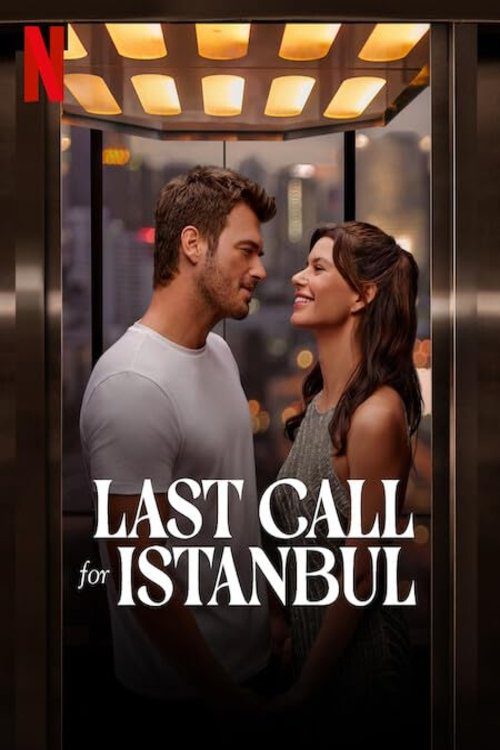 دانلود فیلم Last Call for Istanbul 2023 بدون سانسور با پخش آنلاین