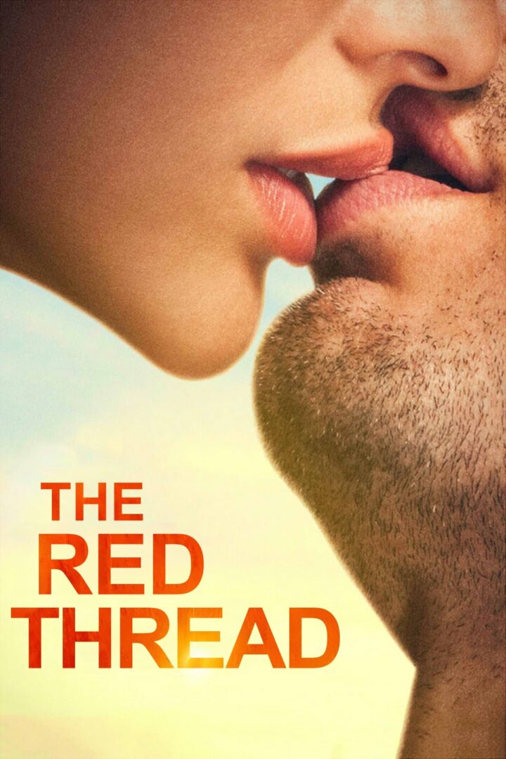 دانلود فیلم The Red Thread 2016 بدون سانسور با پخش آنلاین دانلود فیلم The Red Thread 2016 بدون سانسور با پخش آنلاین