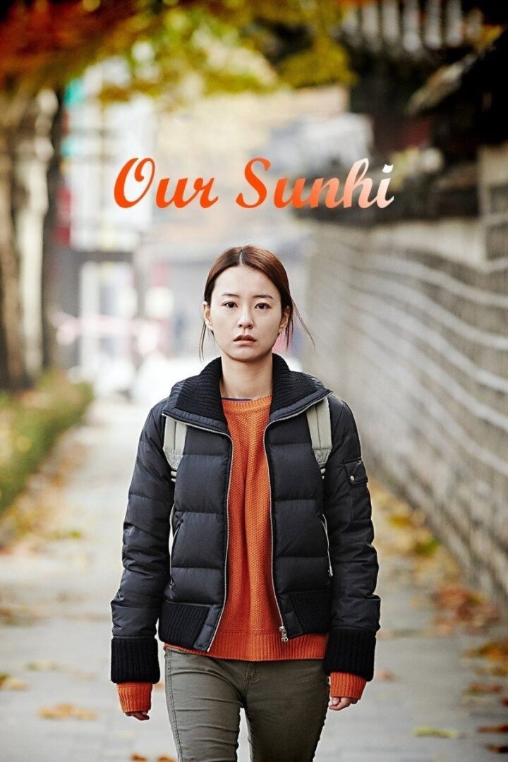 دانلود فیلم Our Sunhi 2013 بدون سانسور با پخش آنلاین دانلود فیلم Our Sunhi 2013 بدون سانسور با پخش آنلاین